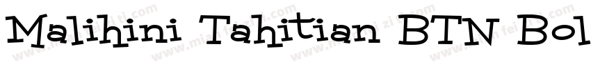 Malihini Tahitian BTN Bold字体转换
